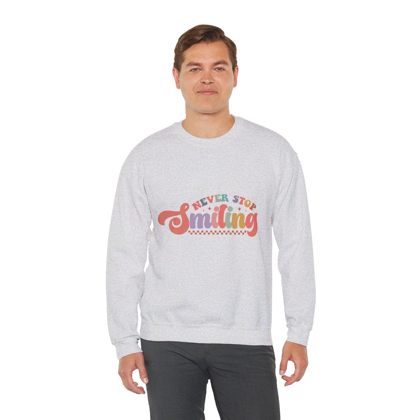 Never Stop Smiling - Sweatshirt