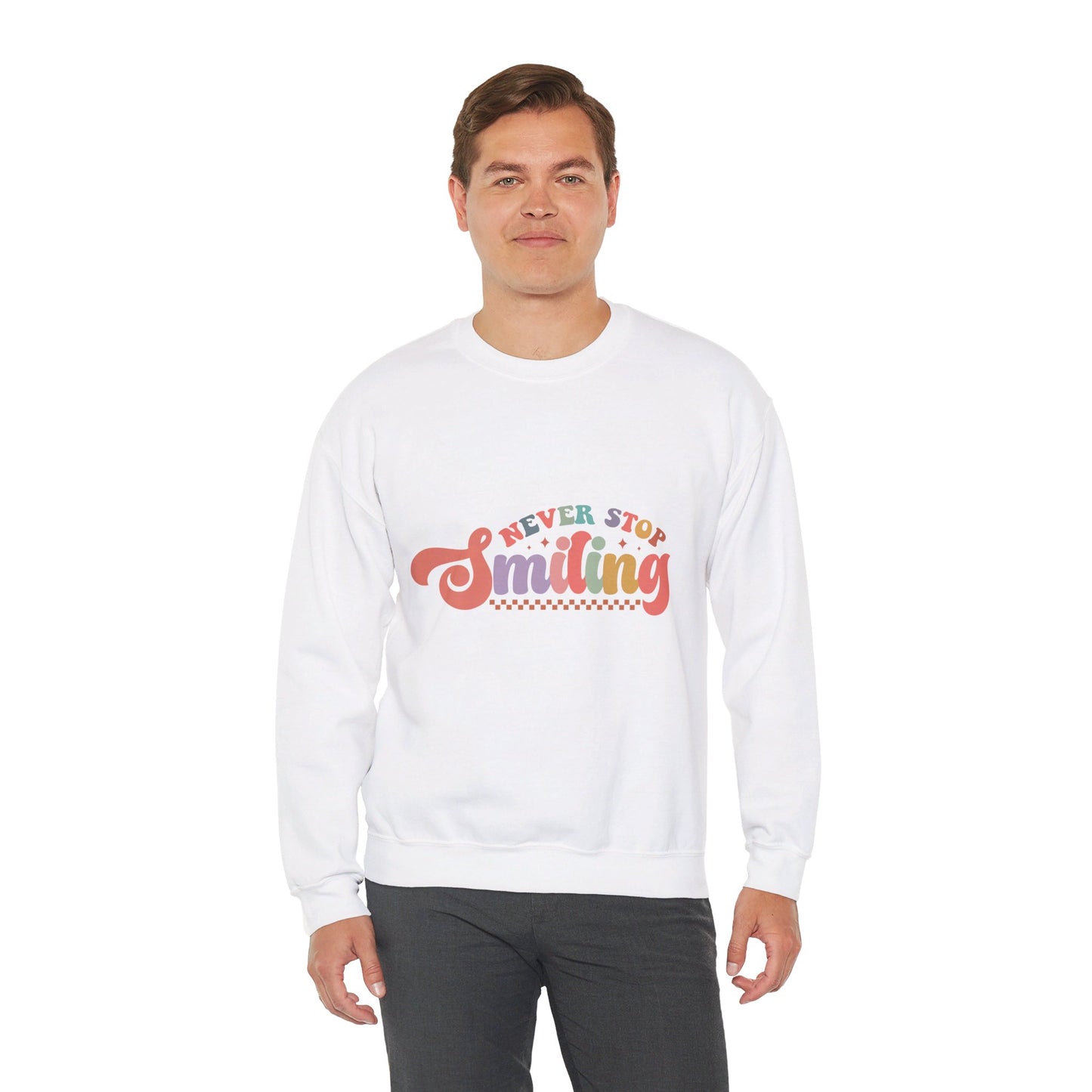 Never Stop Smiling - Sweatshirt