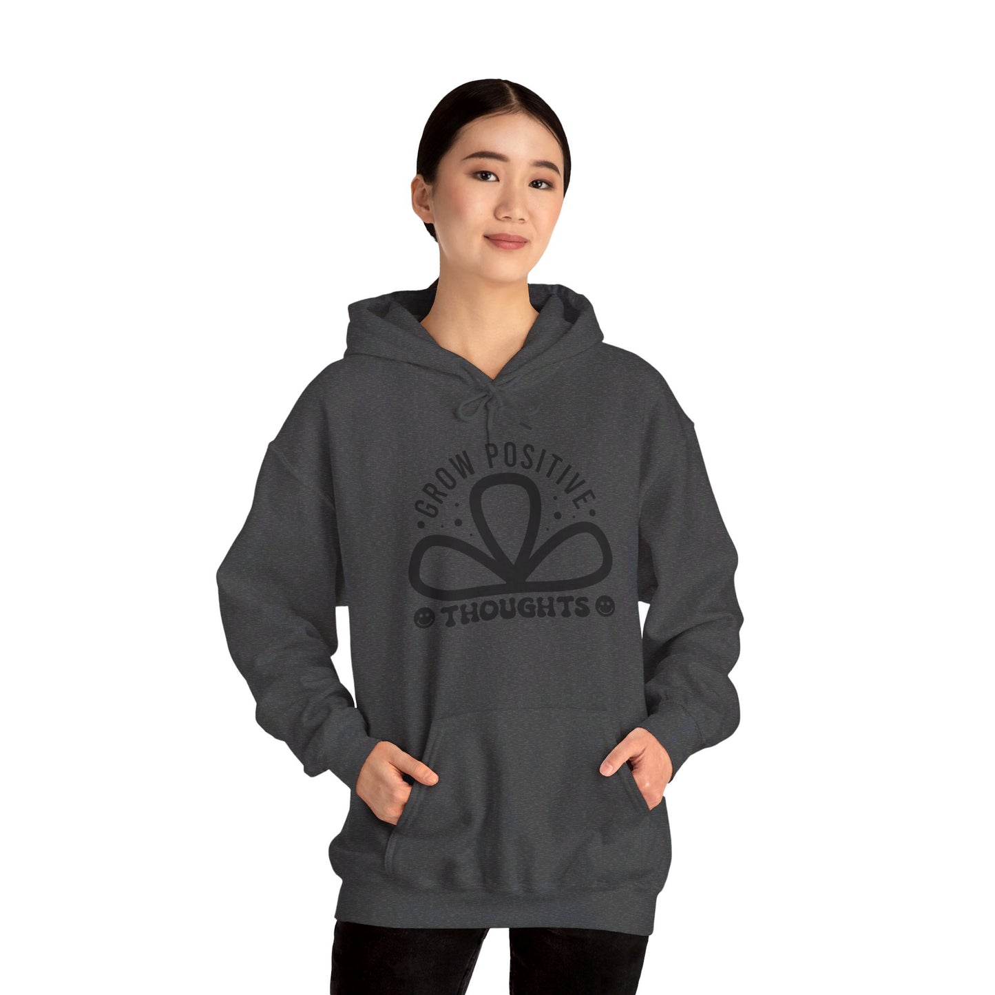Grow Positive Thoughts - Hooded Sweatshirt