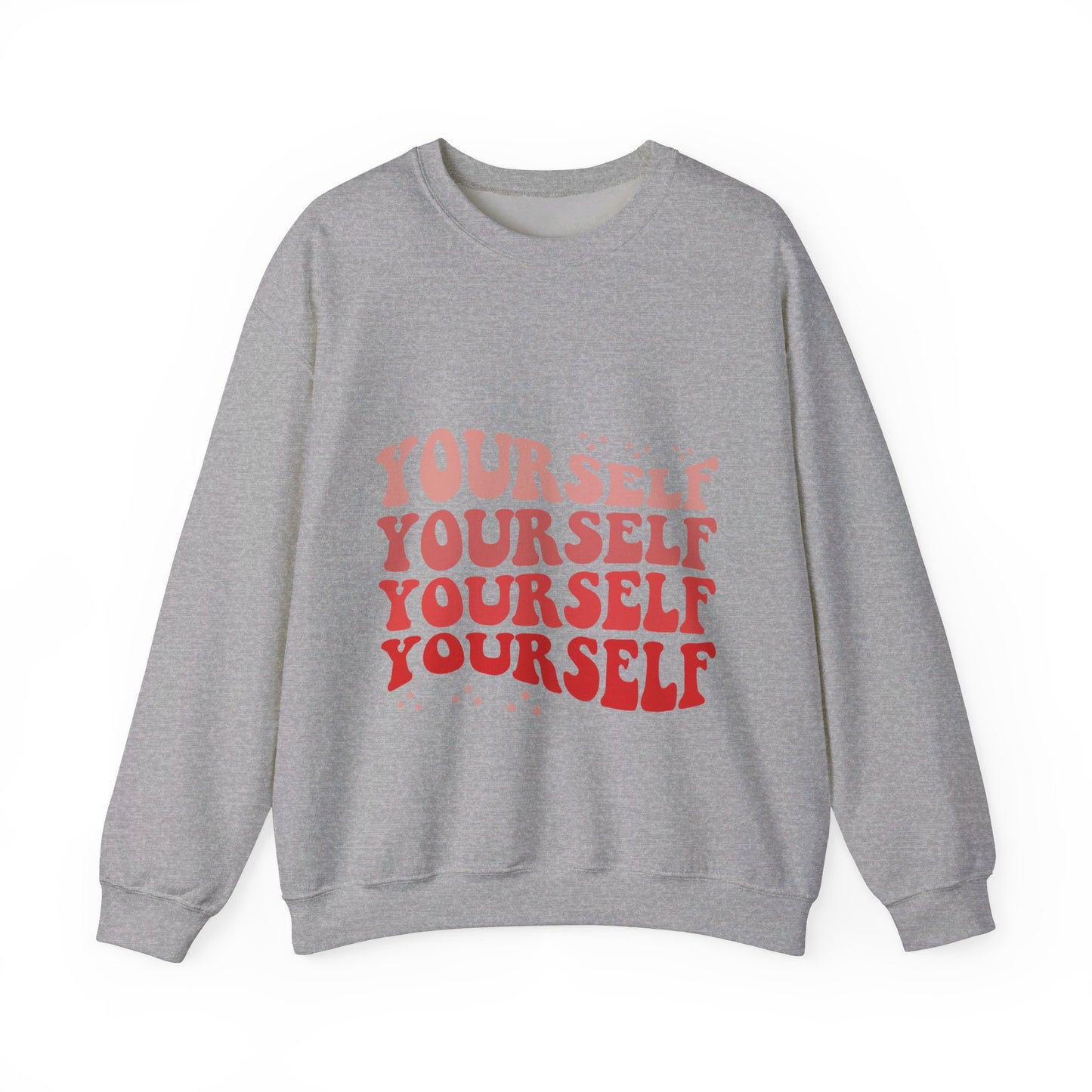 Yourself - Sweatshirt