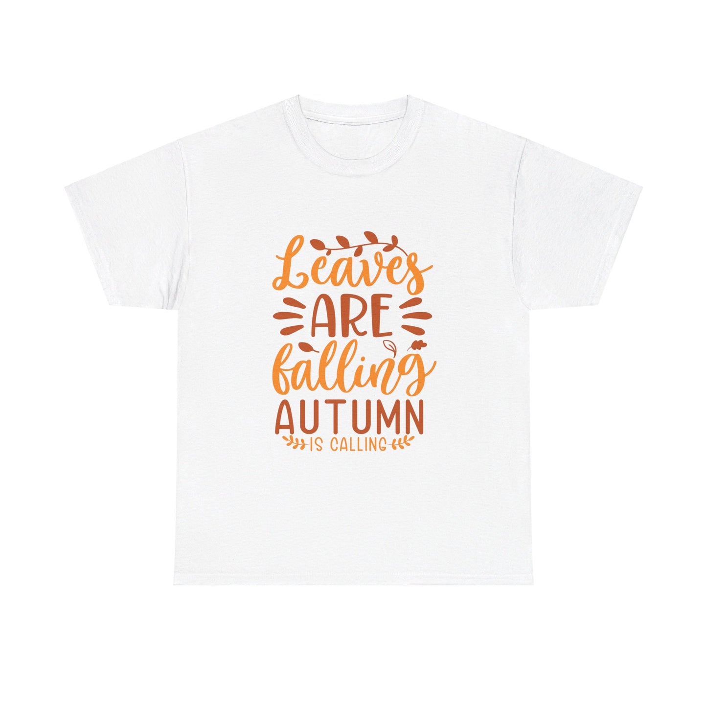 Leaves Are Falling, Autumn Is Calling T-Shirt