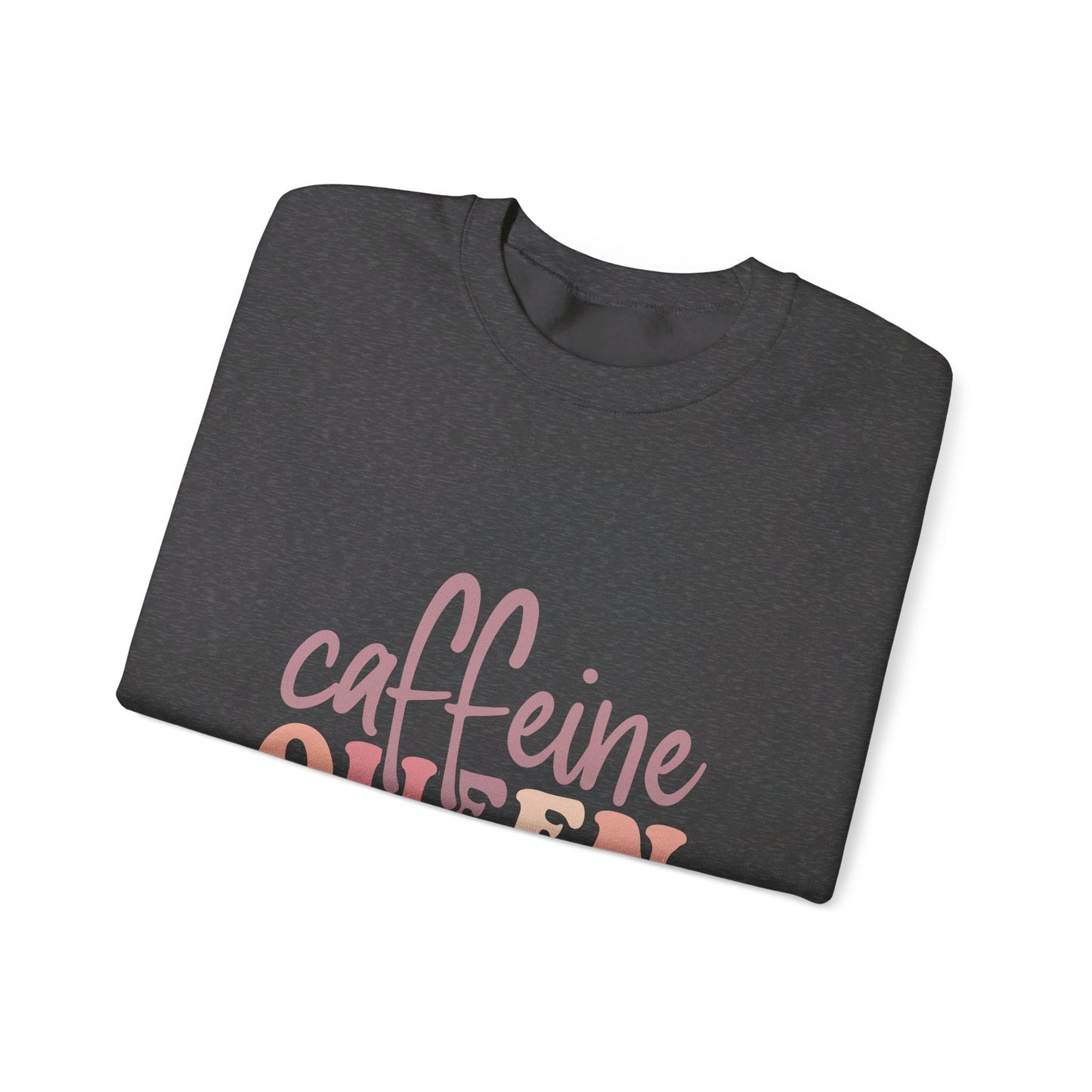Caffeine Queen - Sweatshirt