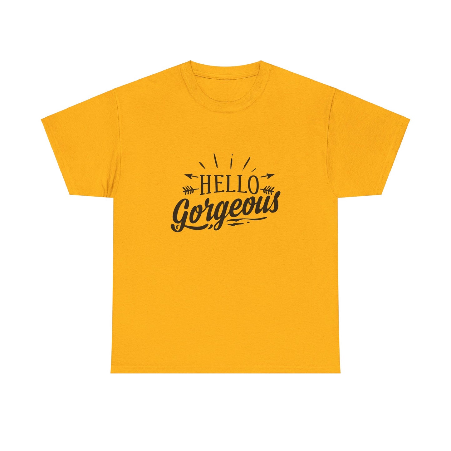 Hello Gorgeous T-Shirt