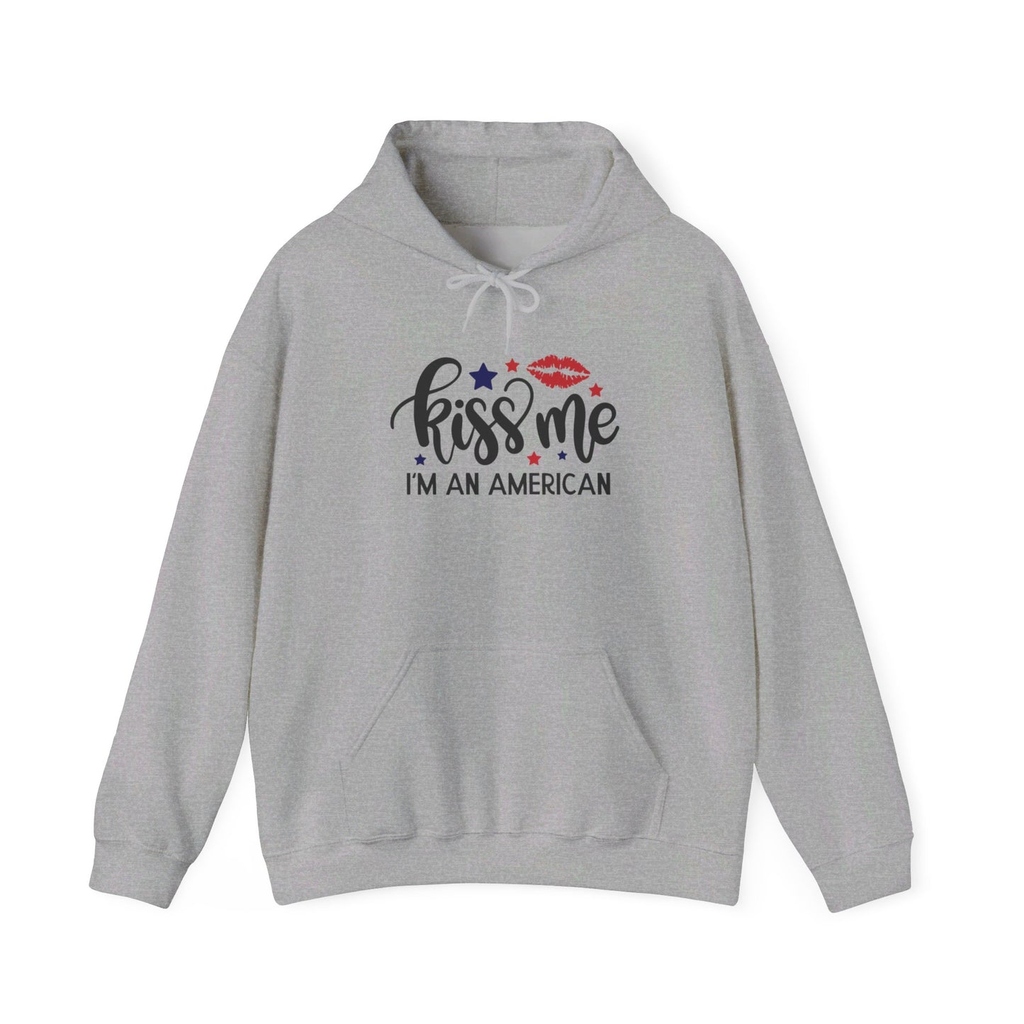 Kiss Me, I'm True American - Hooded Sweatshirt
