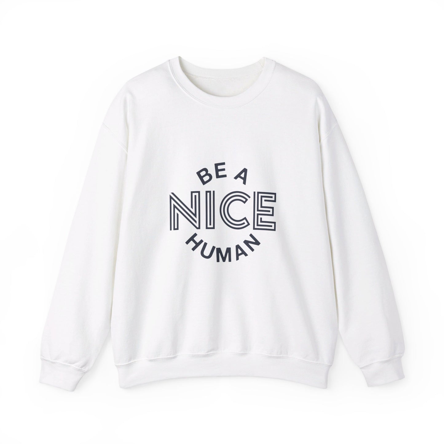 Be A Nice Human - Crewneck Sweatshirt