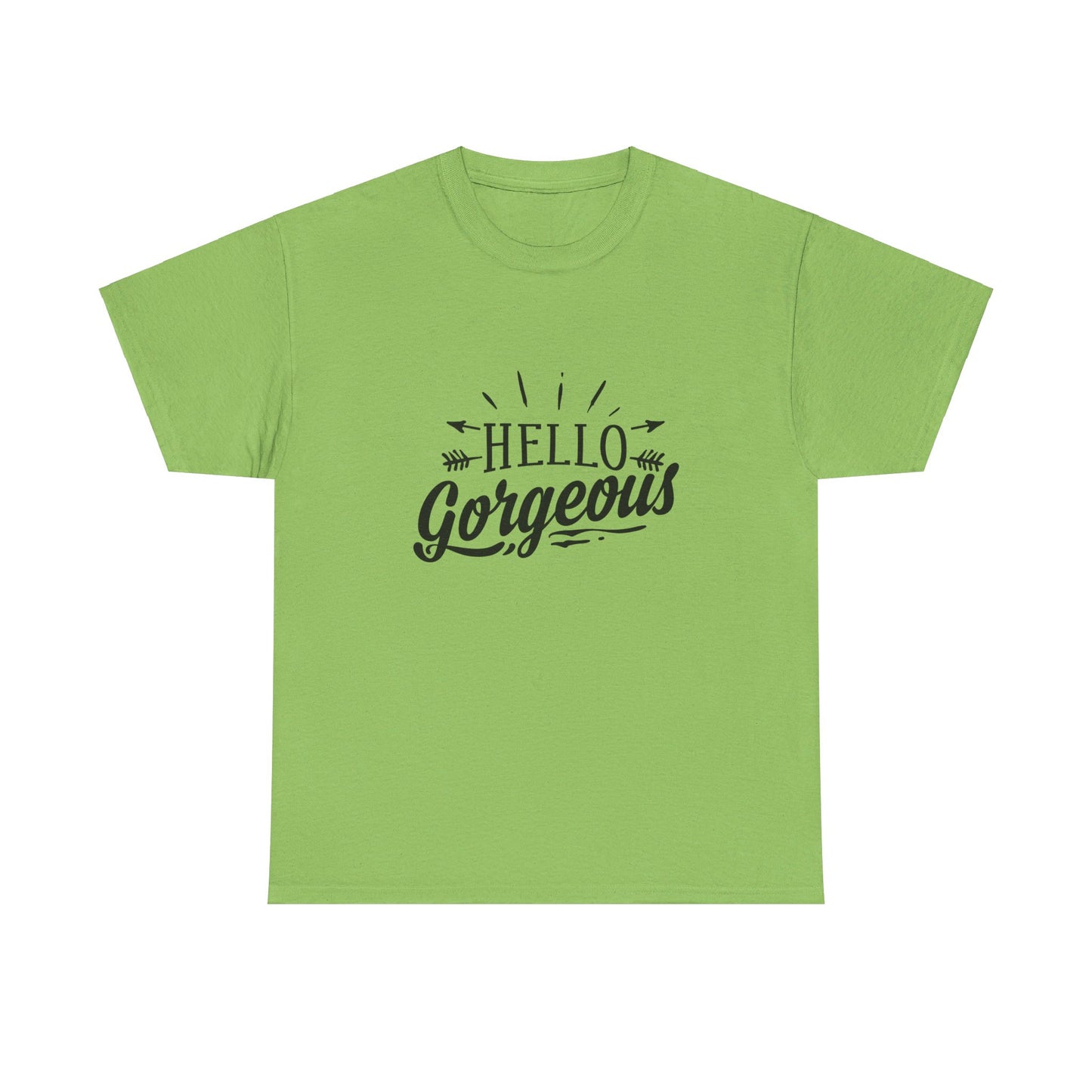 Hello Gorgeous T-Shirt