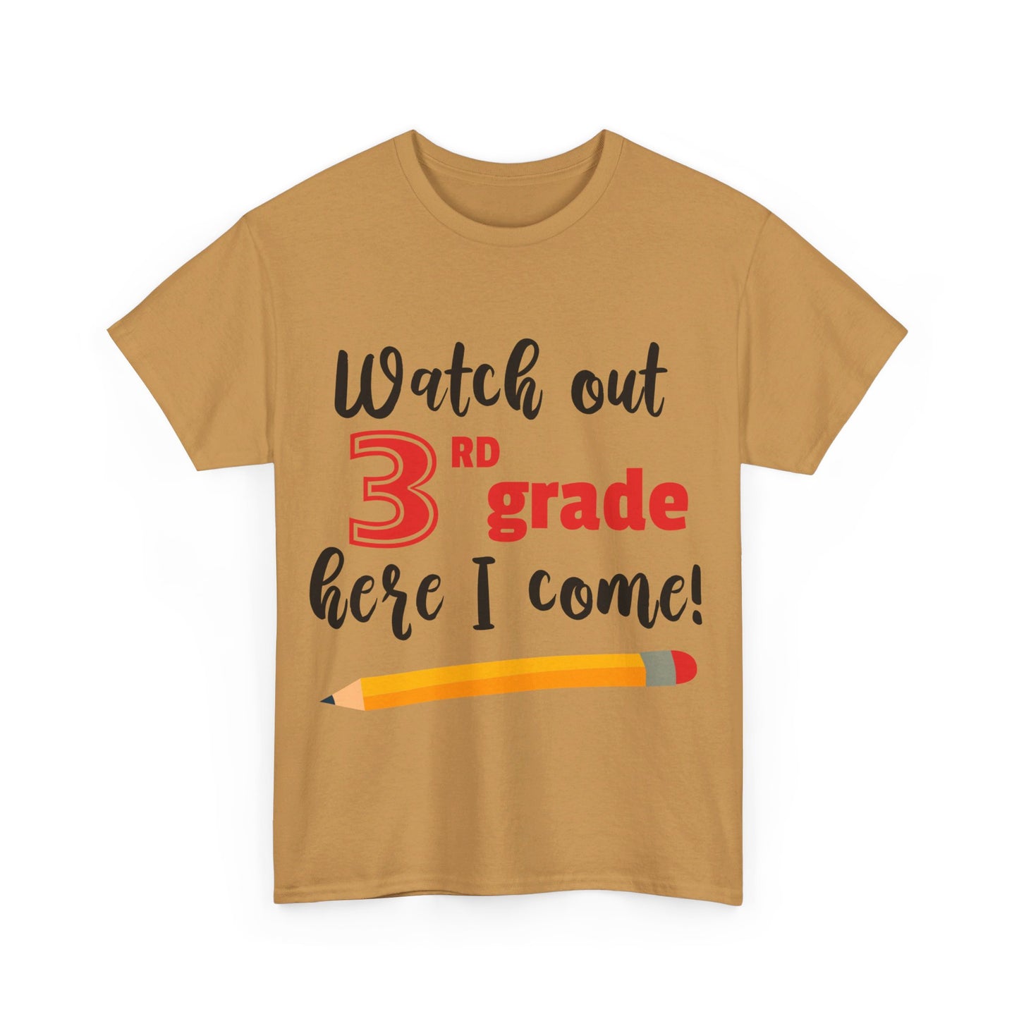 Watch Out Here I Come - 3rd T-Shirt