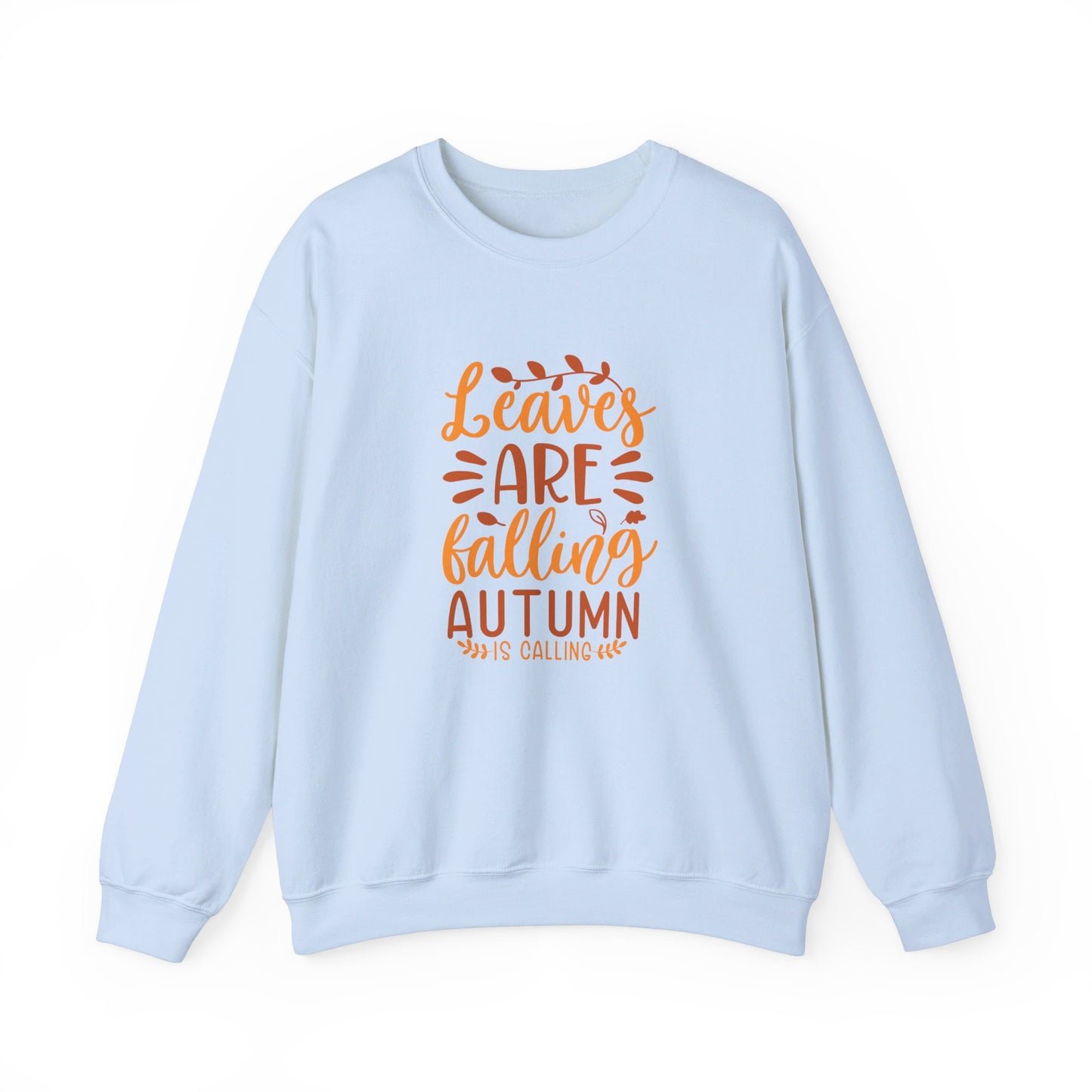 Leaves Are Falling Autumn Is Calling - Crewneck Sweatshirt