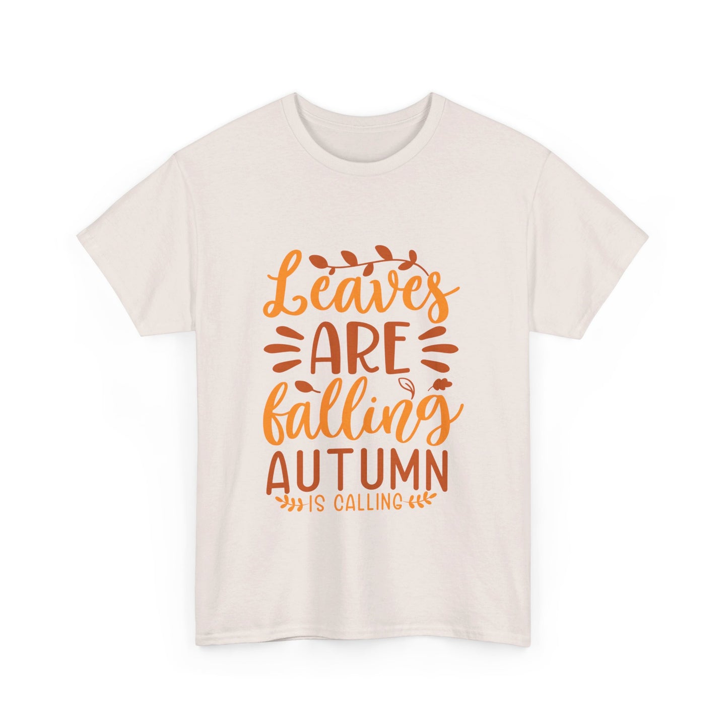 Leaves Are Falling, Autumn Is Calling T-Shirt