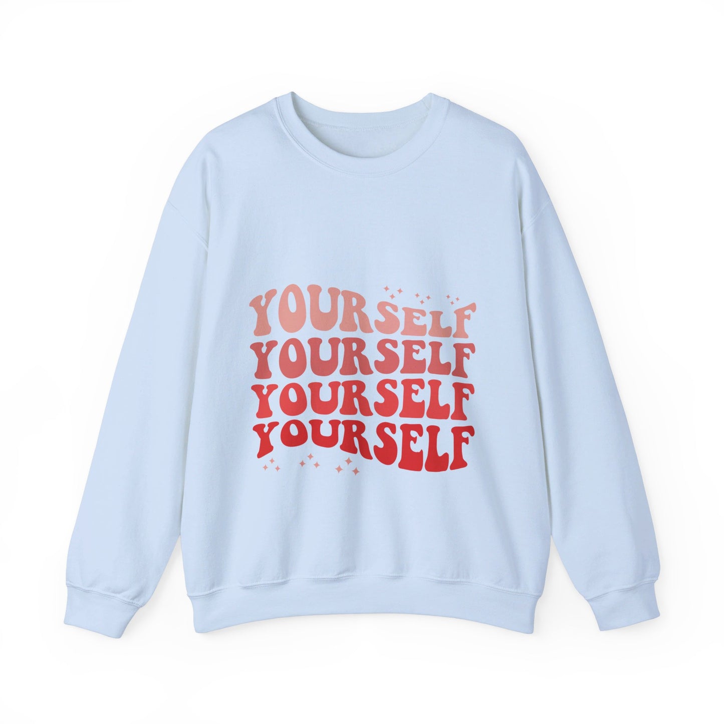 Yourself - Sweatshirt