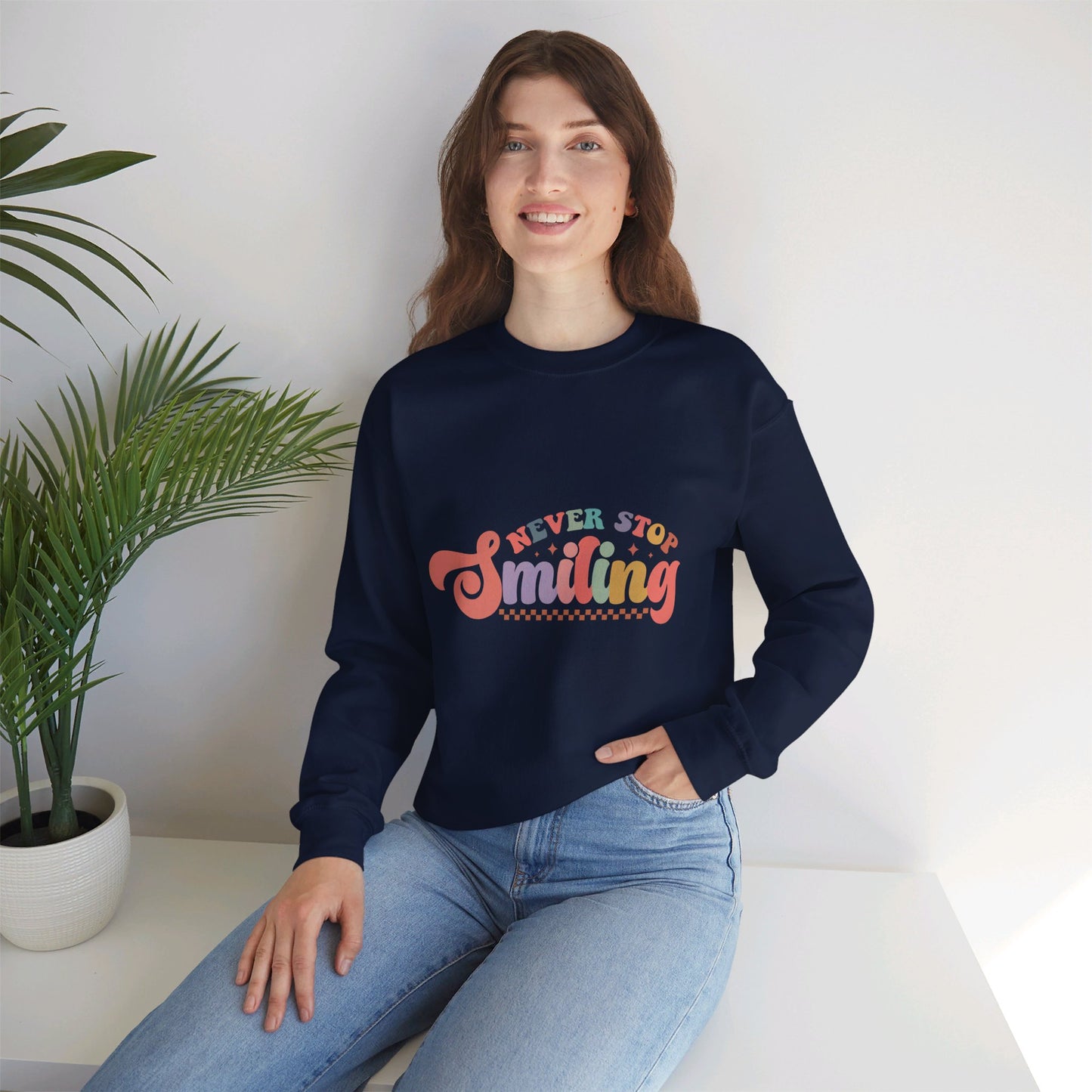 Never Stop Smiling - Sweatshirt