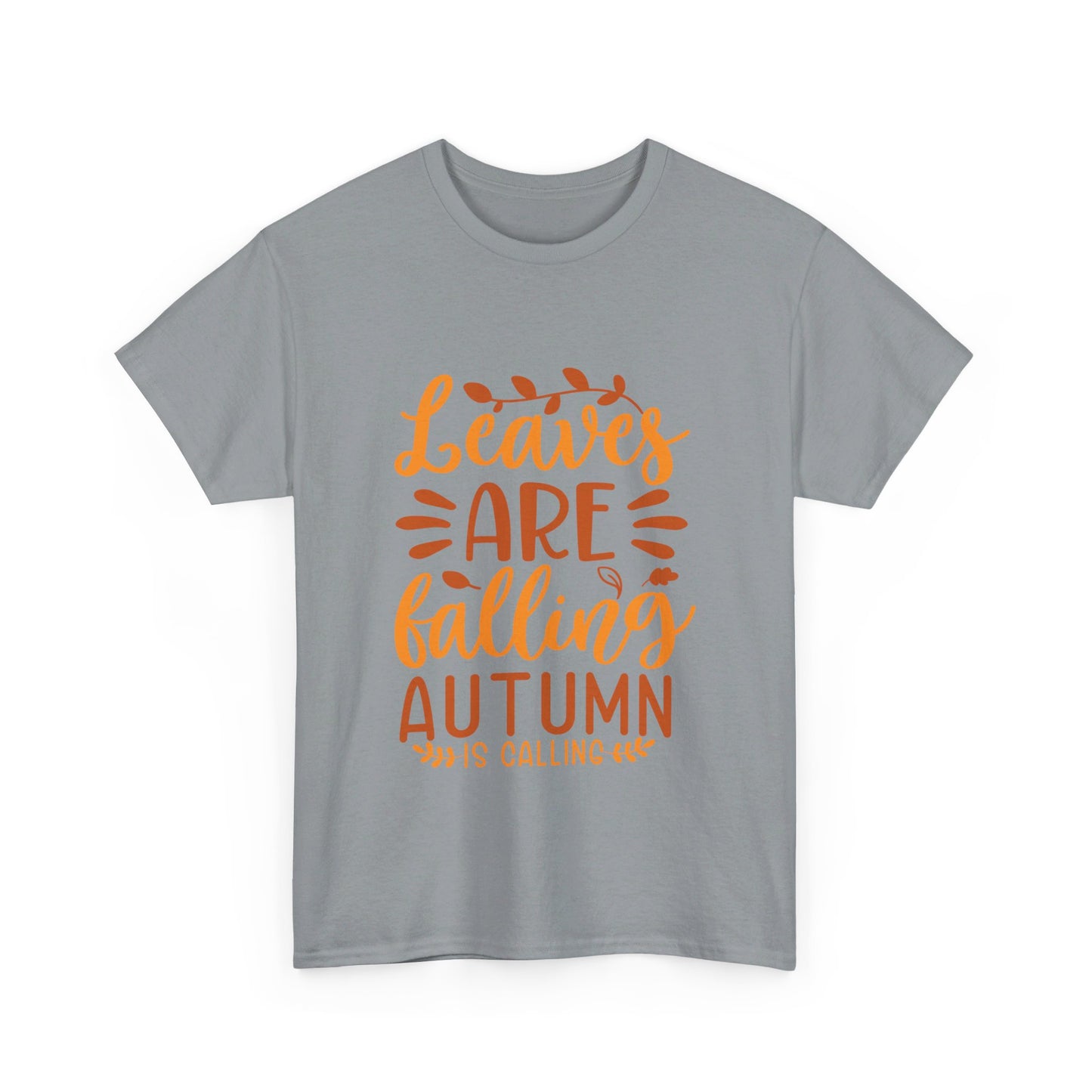 Leaves Are Falling, Autumn Is Calling T-Shirt