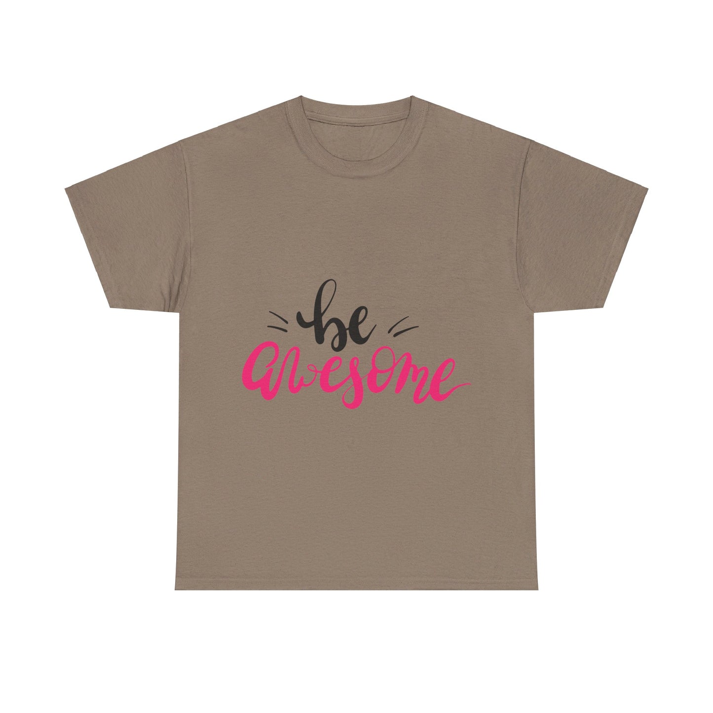 Be Awesome T-Shirt