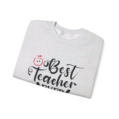 Best Teacher Ever - Crewneck Sweatshirt