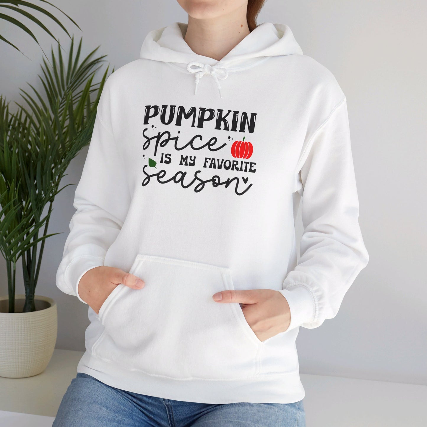 Pumpkin Spice Is My Favorite Season - Hooded Sweatshirt