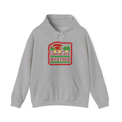 Hot Chocolate Weather Has Arrived - Hooded Sweatshirt