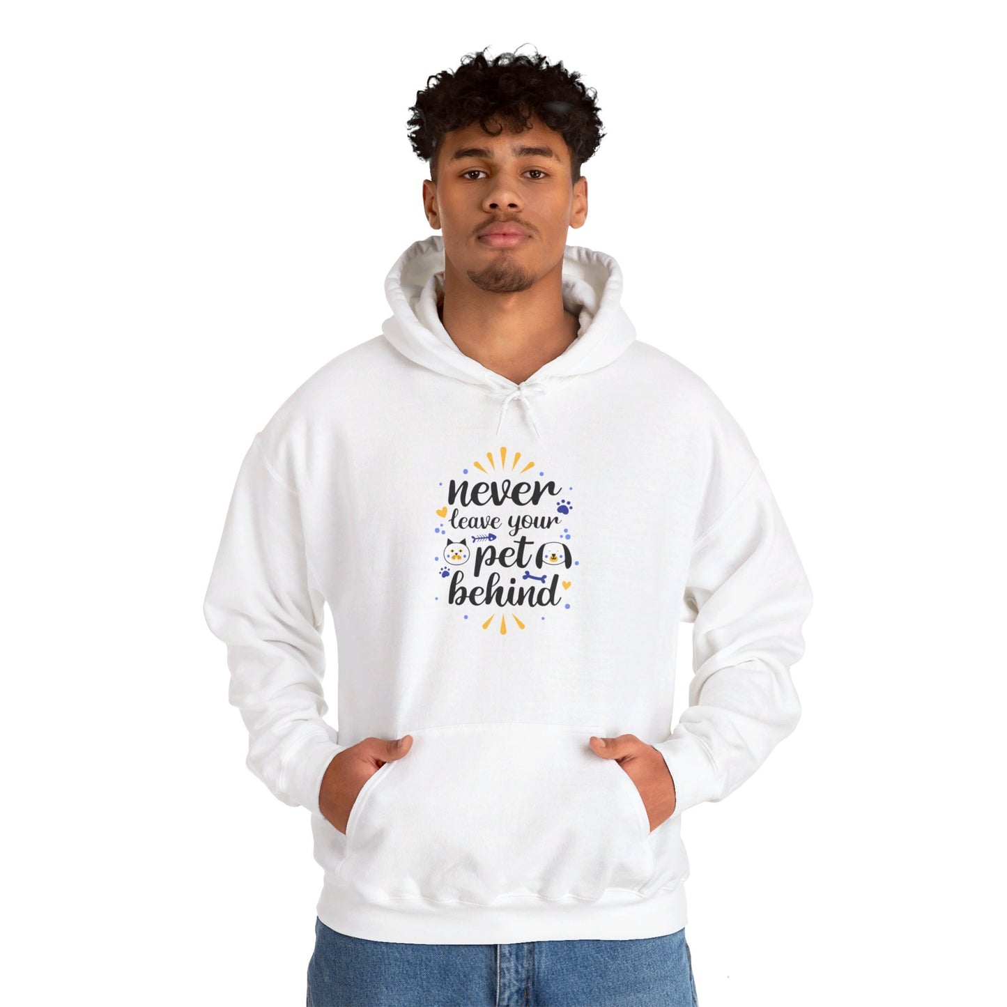 Never Leave Your Pet Behind - Hooded Sweatshirt