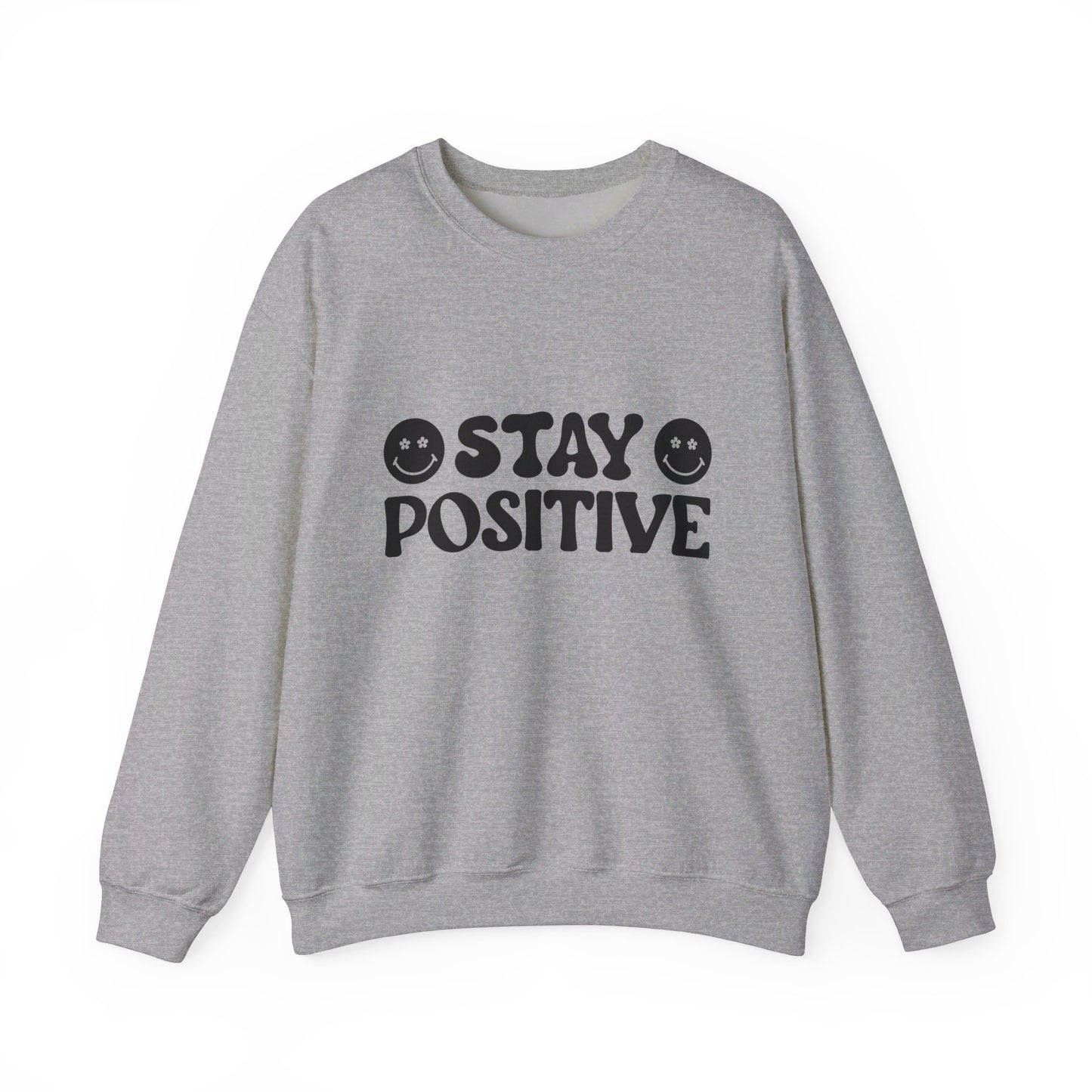 Stay Positive - Crewneck Sweatshirt