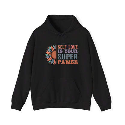 Self Love Is Your Super Pawer - Hooded Sweatshirt