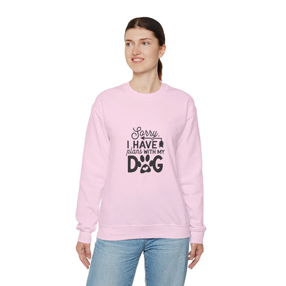 Sorry I Have Plans With My Dog - Sweatshirt