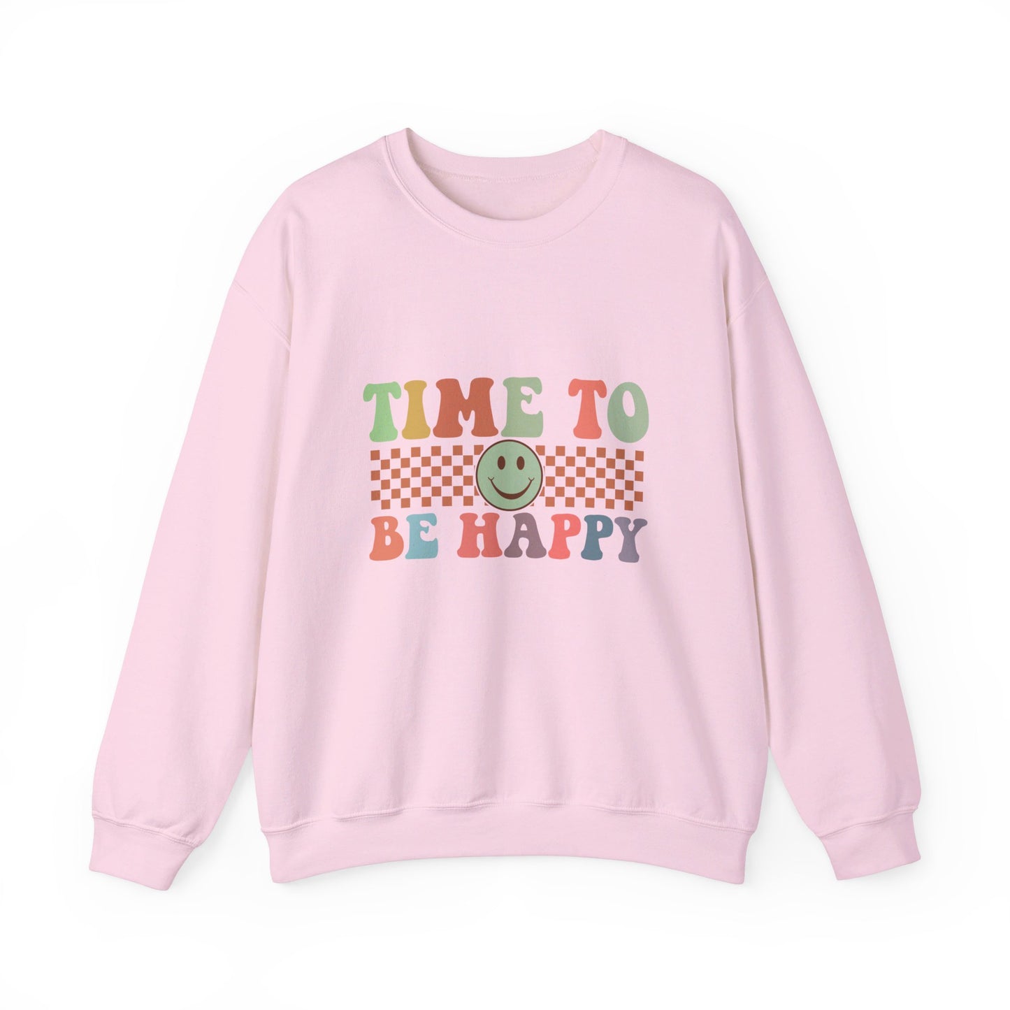 Time To Be Happy - Sweatshirt