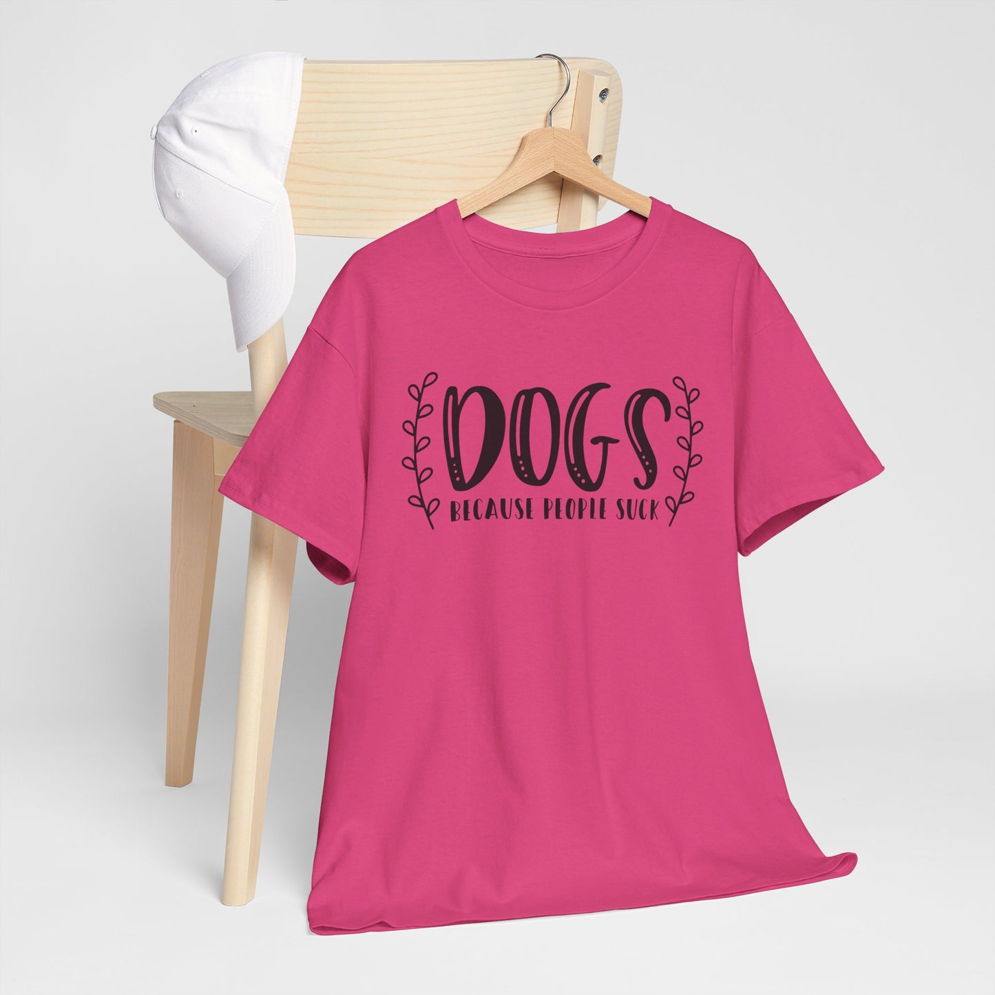 Dogs Because People Suck - T-Shirt