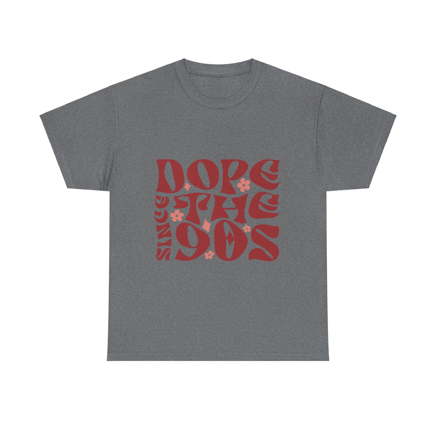 DopesinceThe90s T-Shirt