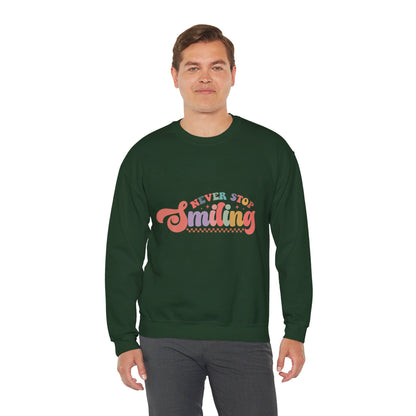Never Stop Smiling - Sweatshirt