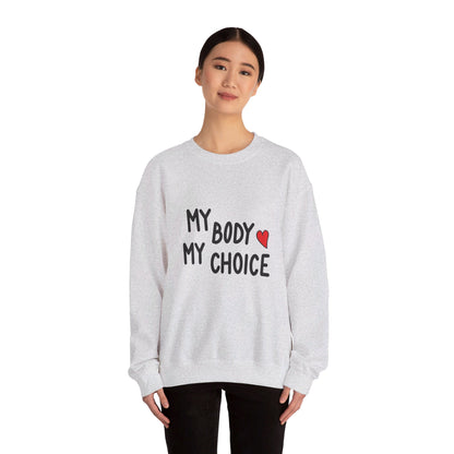 My Body, My Choice - Sweatshirt