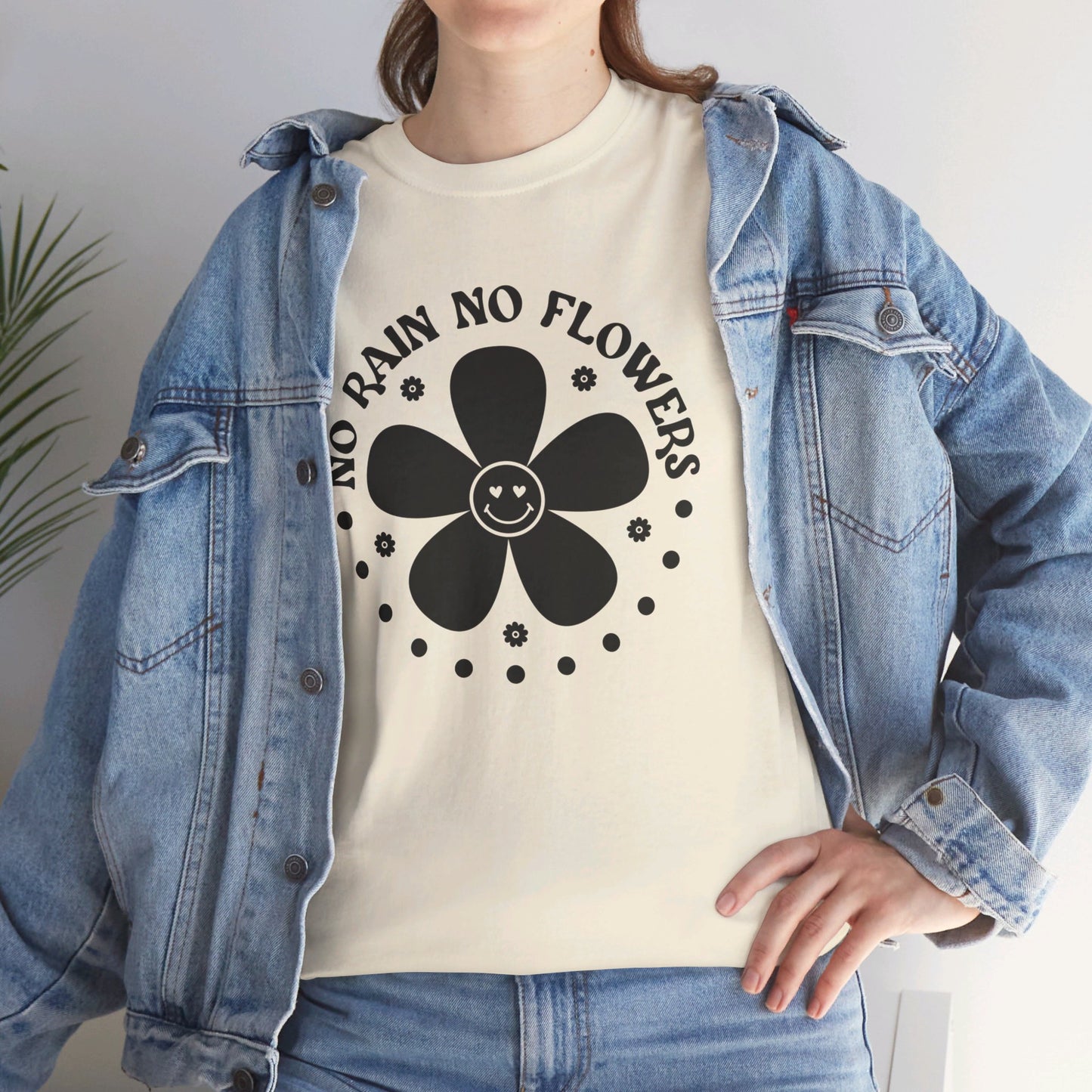 No Rain No Flowers - T-Shirt