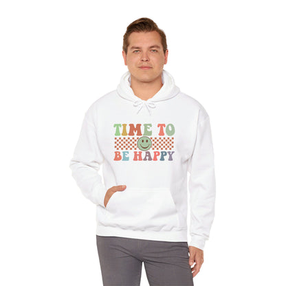 Time To Be Happy - Hooded Sweatshirt