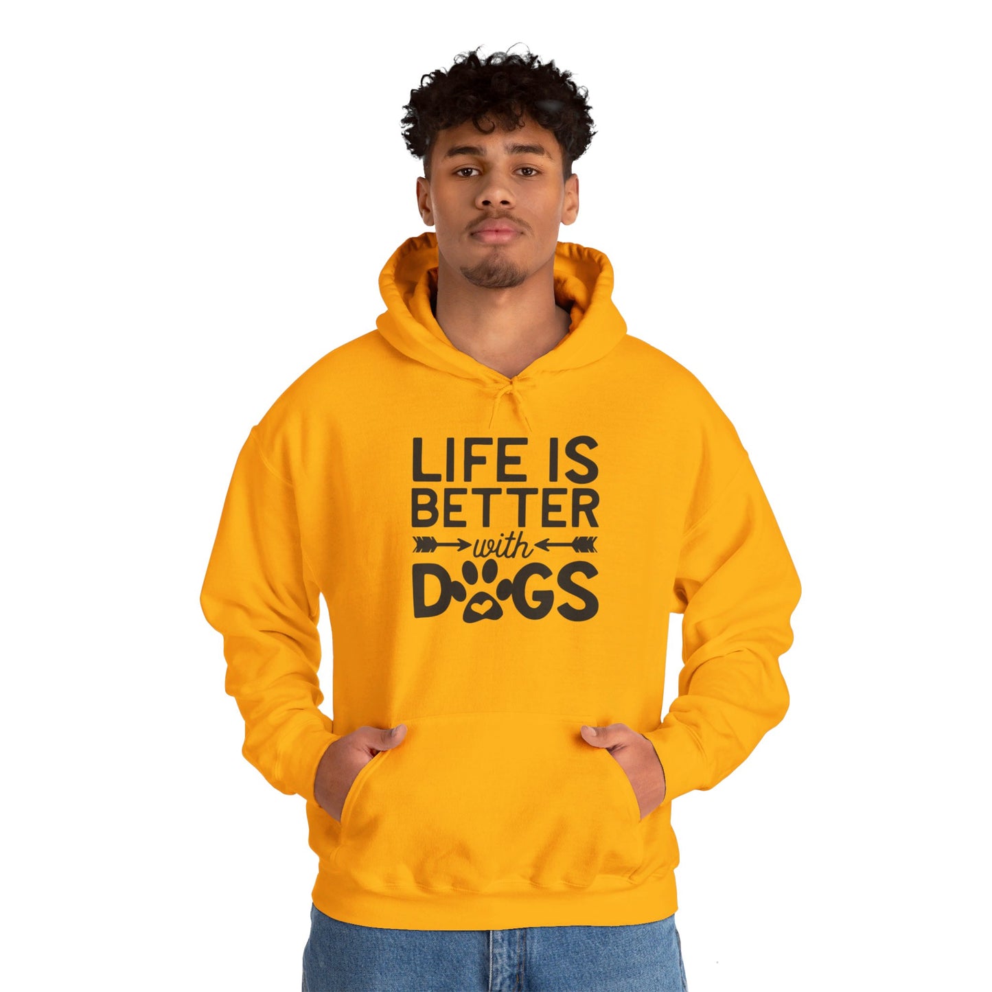 Dogs Make Life So Much Better - Hooded Sweatshirt