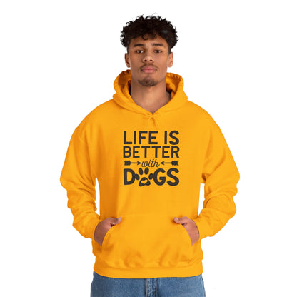 Dogs Make Life So Much Better - Hooded Sweatshirt