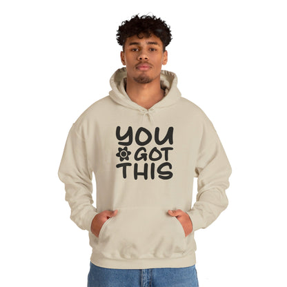 You Got This - Hooded Sweatshirt