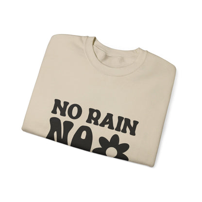 No Rain No Flowers - Crewneck Sweatshirt