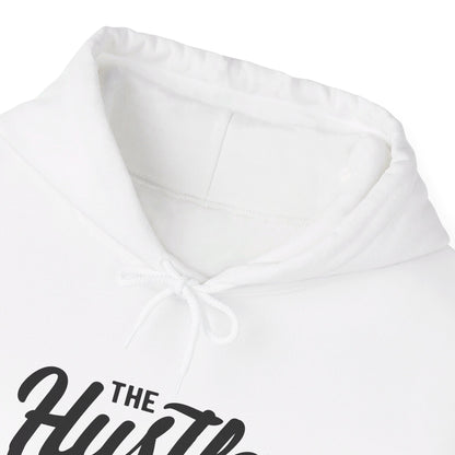 The Hustle Is Real - Hooded Sweatshirt