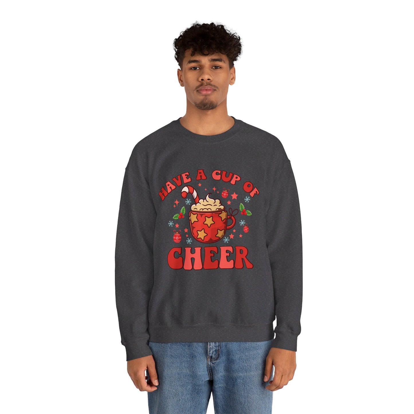 Have A Cup Of Cheer - Crewneck Sweatshirt