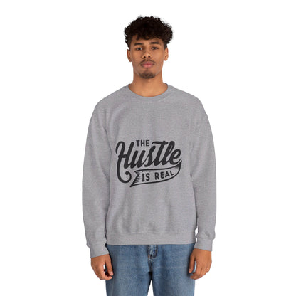 The Hustle Is Real - Sweatshirt