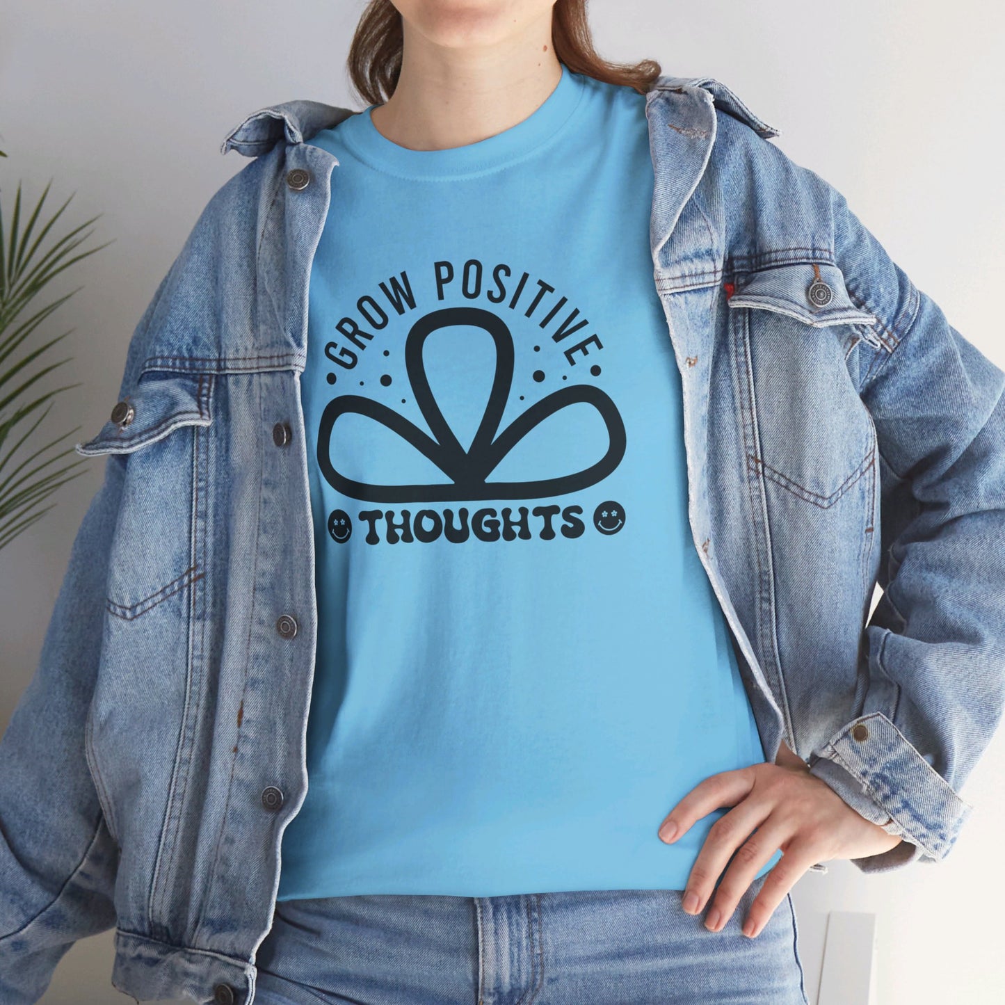 Grow Positive Thoughts - T-Shirt