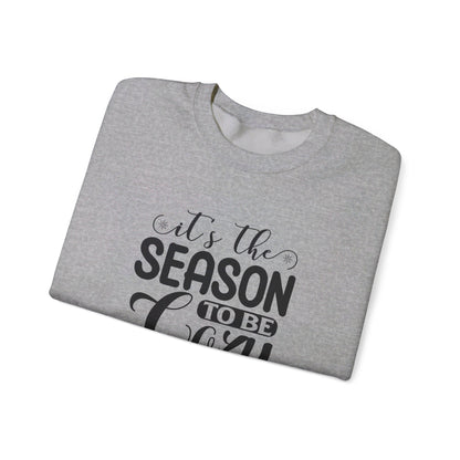 It's The Season To Be Cozy - Crewneck Sweatshirt