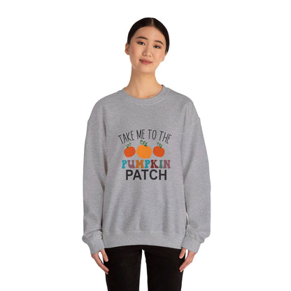 Take Me To Pumpkin Patch - Sweatshirt