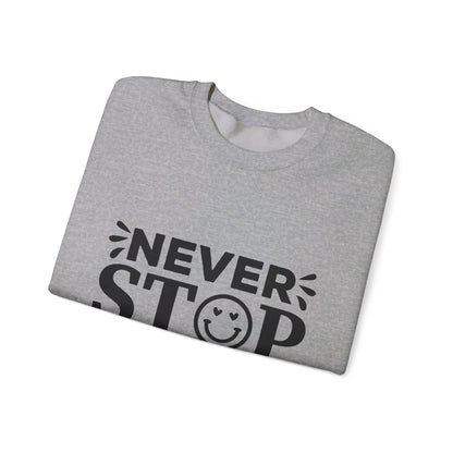 Never Stop Smiling - Crewneck Sweatshirt