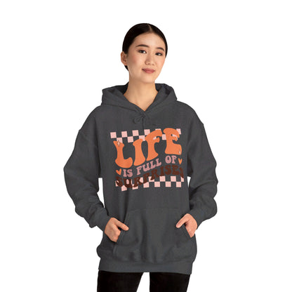 Life is Full of Suprises - Hooded Sweatshirt