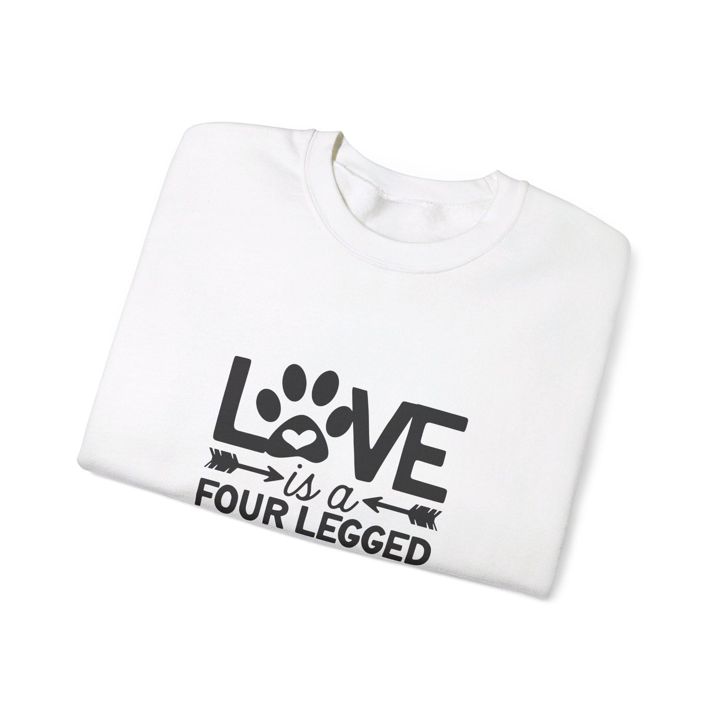 Love Is A Four Legged Word - Sweatshirt