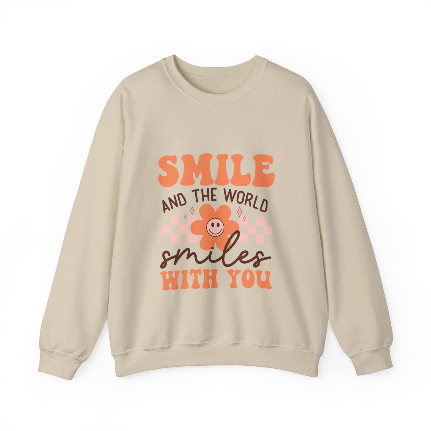 Smile And The World Smiles With You - Sweatshirt