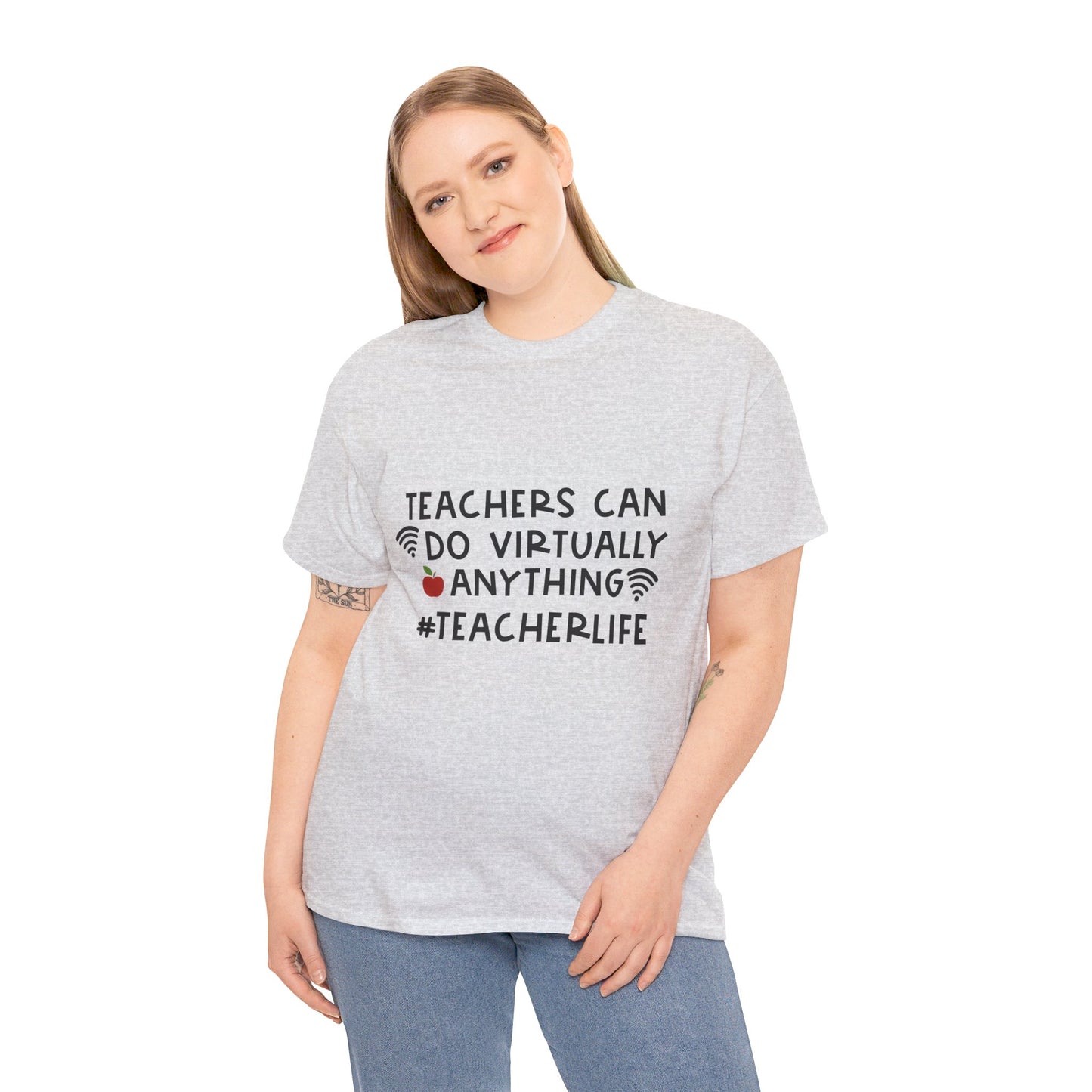 Teachers Can Do Virtually Anything - T-Shirt