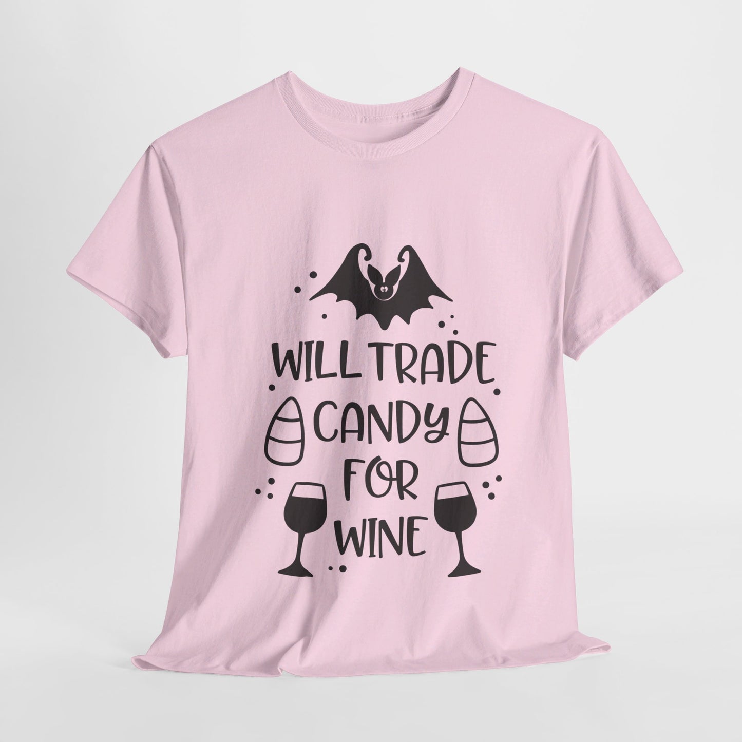 Will trade candy for wine-T-Shirt