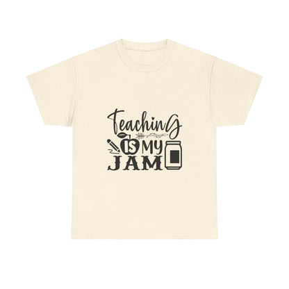 Teaching is my jam - T-Shirt