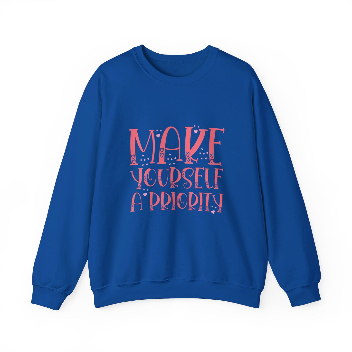 Make Yourself A Priority - Sweatshirt