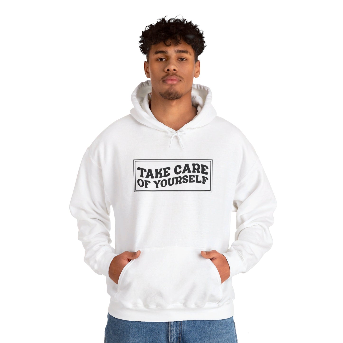 Take Care Of Yourself - Hooded Sweatshirt